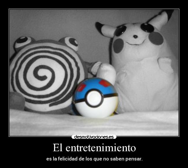 El entretenimiento -