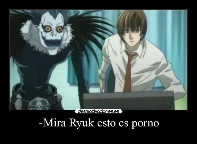 -Mira Ryuk esto es porno - 
