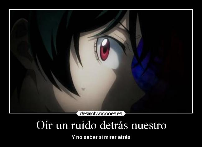 Oír un ruido detrás nuestro -