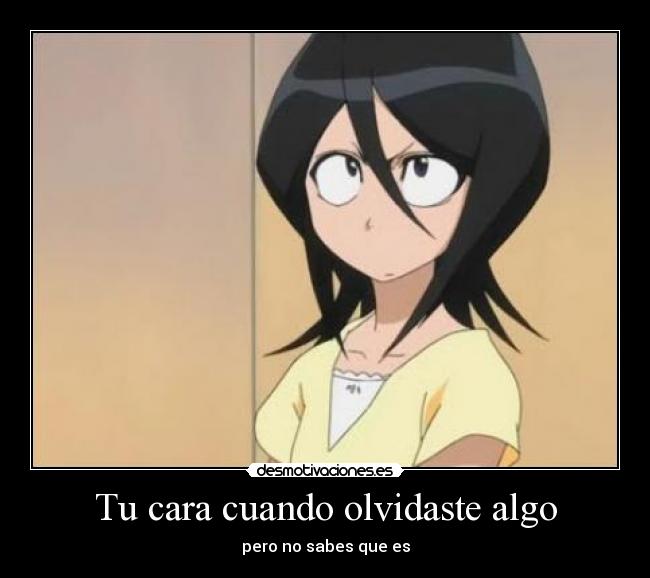 Tu cara cuando olvidaste algo - 