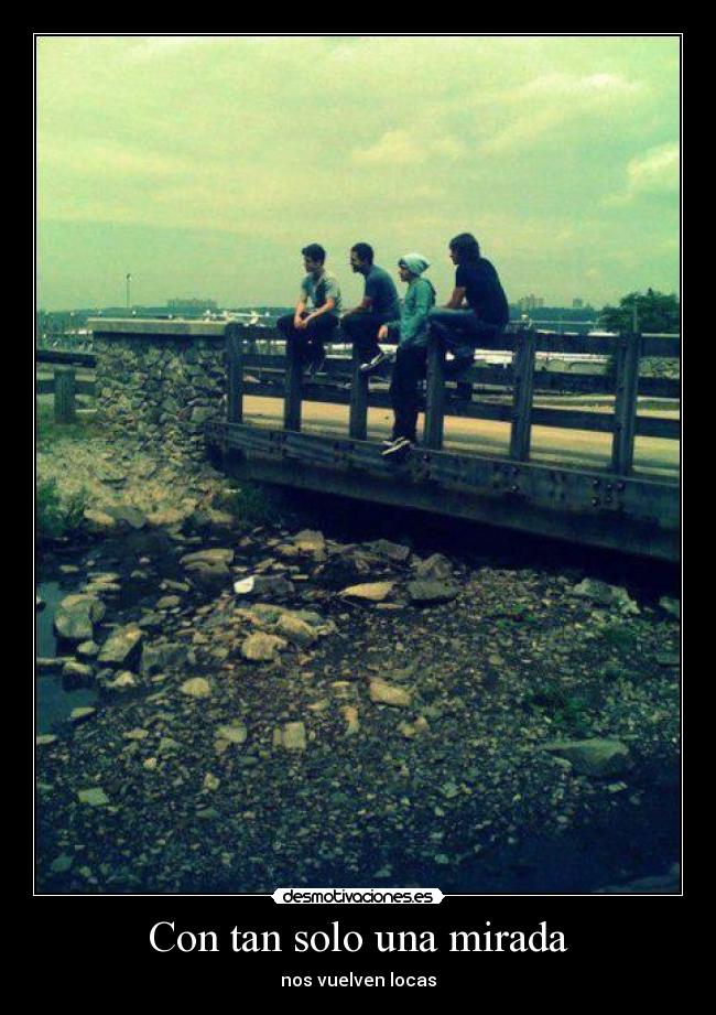 Con tan solo una mirada - nos vuelven locas