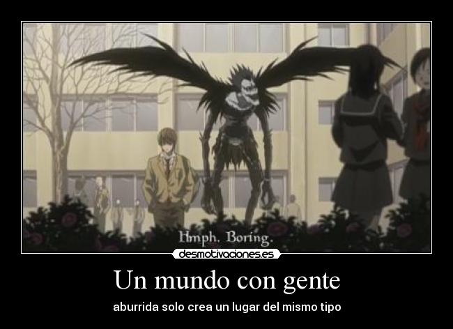 carteles mundo clanotao ryuk otakushinigami death note desmotivaciones