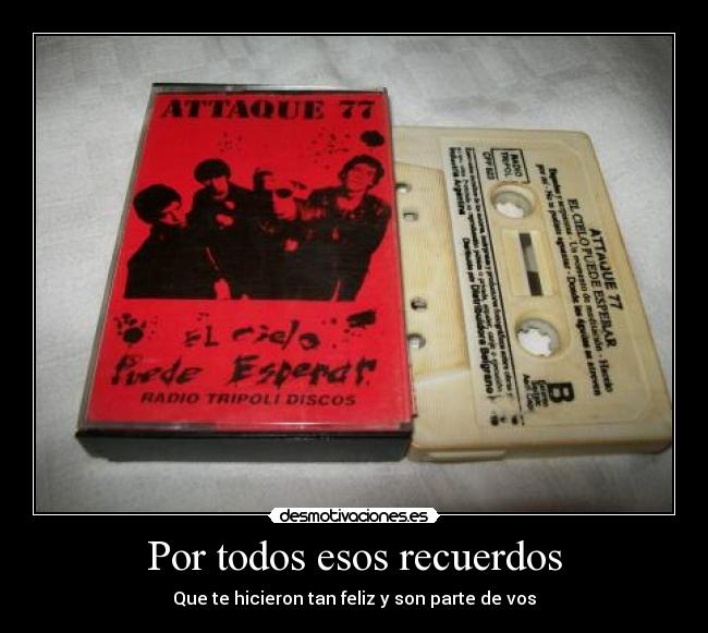 Por todos esos recuerdos Desmotivaciones