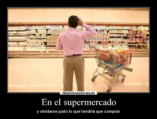 En el supermercado - y olvidarse justo lo que tendría que comprar