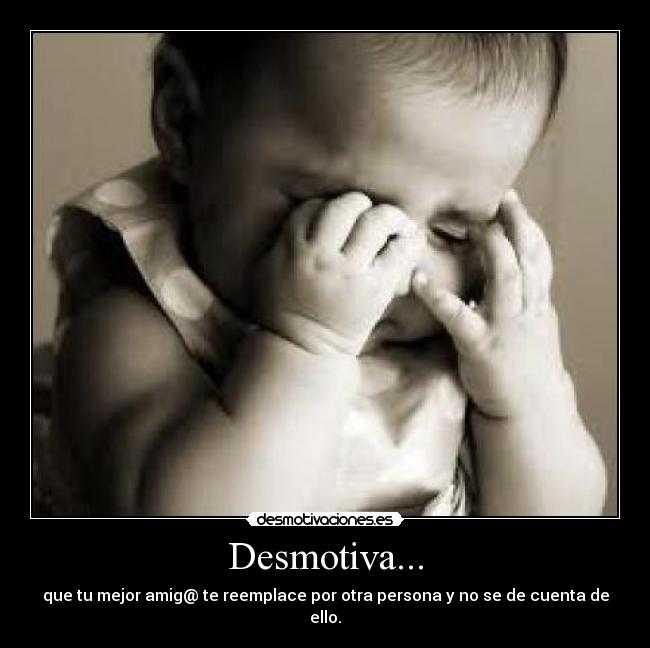 Desmotiva... -
