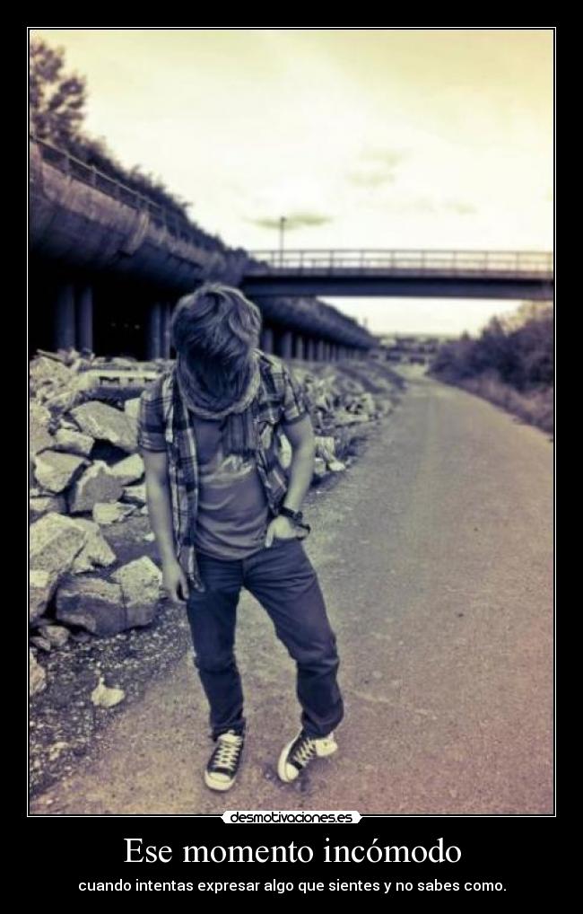 Ese momento incómodo -