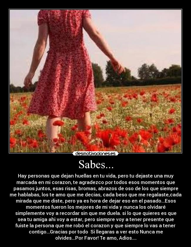 Sabes... -