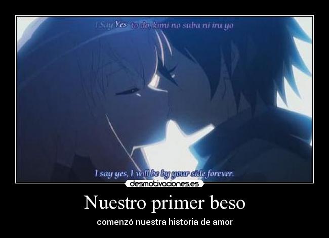 Nuestro primer beso - comenzó nuestra historia de amor