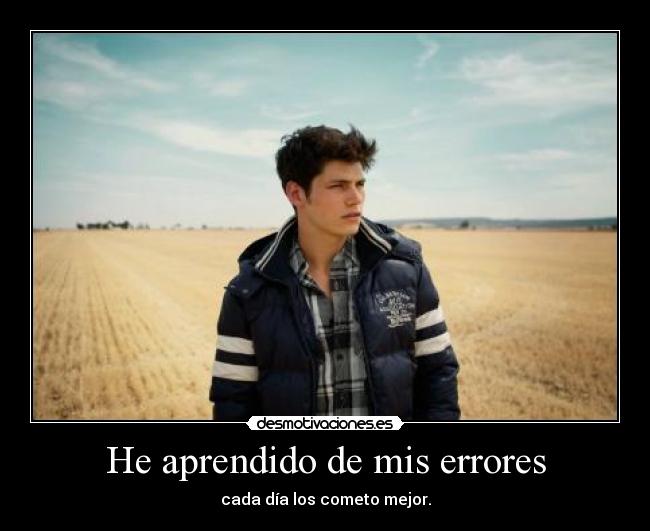 He aprendido de mis errores -