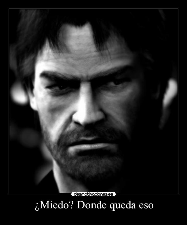 ¿Miedo? Donde queda eso - 