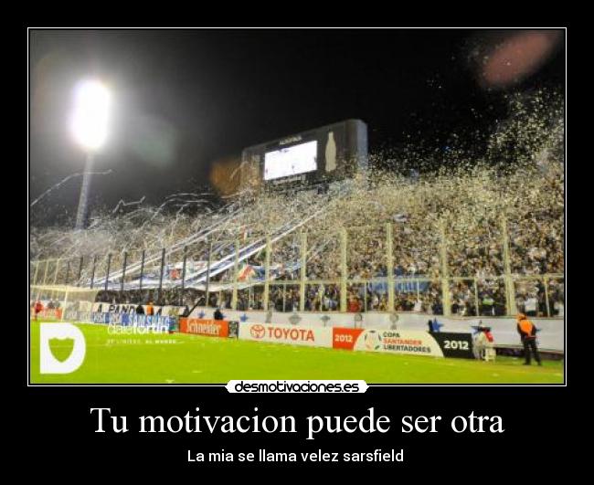 carteles velez sarsfield amor desmotivaciones