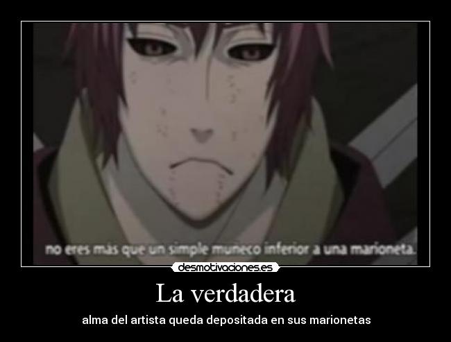 La verdadera - alma del artista queda depositada en sus marionetas