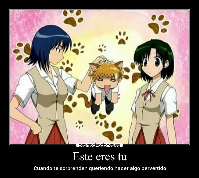 Este eres tu - Cuando te sorprenden queriendo hacer algo pervertido