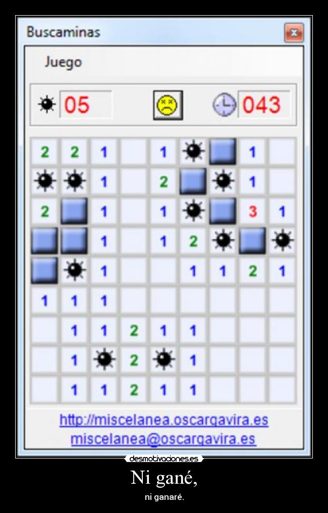 Ni gané, - ni ganaré.