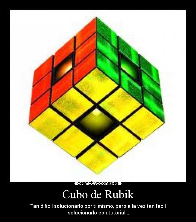 Cubo de Rubik - Tan dificil solucionarlo por ti mismo, pero a la vez tan facil solucionarlo con tutorial...