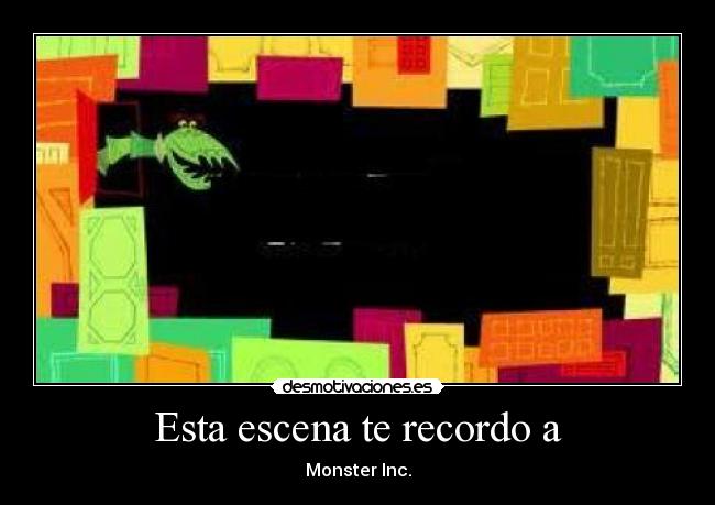 Esta escena te recordo a - Monster Inc.