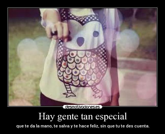 Hay gente tan especial - 