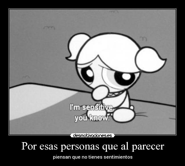 Por esas personas que al parecer -