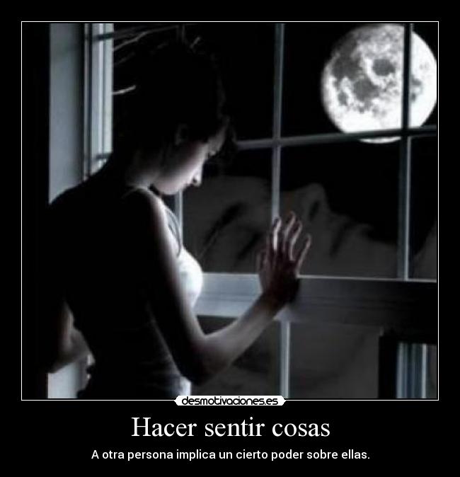 Hacer sentir cosas -