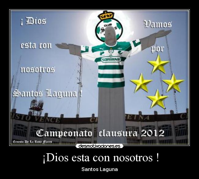 ¡Dios esta con nosotros ! - Santos Laguna