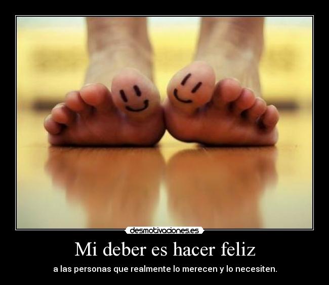 Mi deber es hacer feliz - 