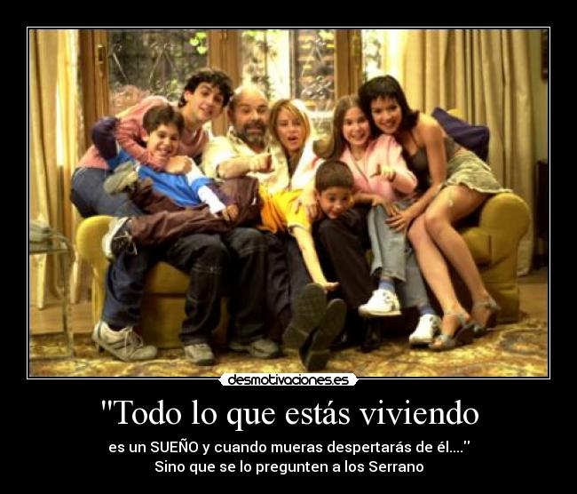Todo lo que estás viviendo -