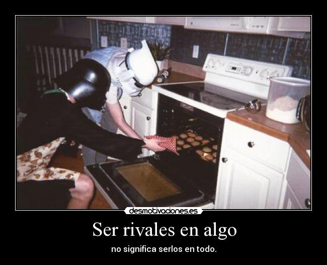 Ser rivales en algo - no significa serlos en todo.