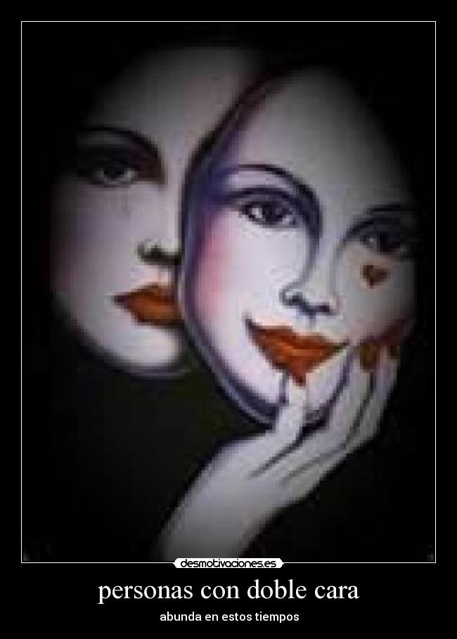 personas con doble cara | Desmotivaciones