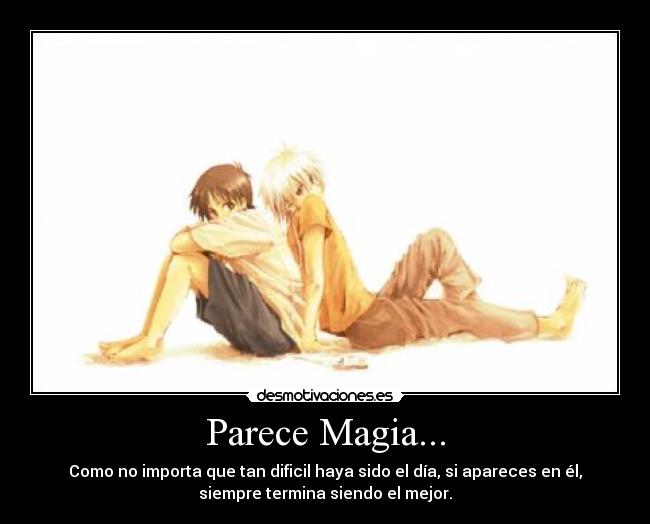 Parece Magia... -