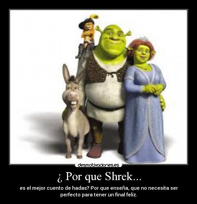 ¿ Por que Shrek... -
