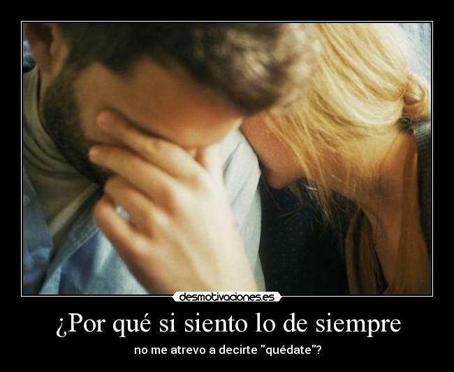 ¿Por qué si siento lo de siempre - 
