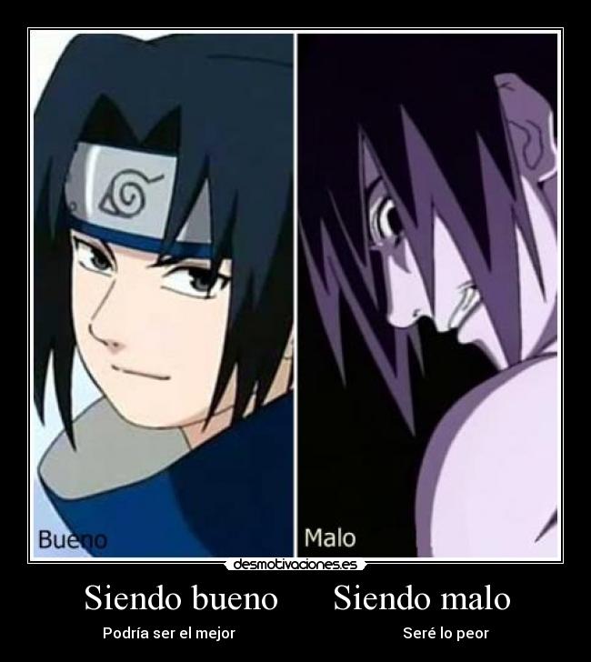 Siendo bueno Siendo malo - Podría ser el mejor Seré lo peor