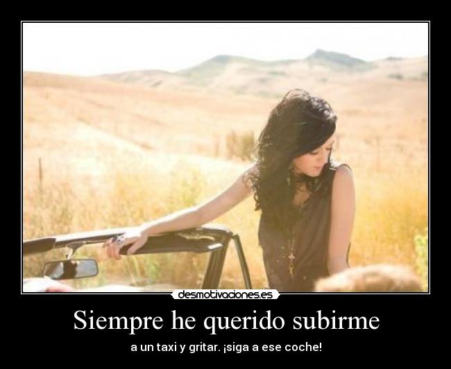 carteles seguir persecucion taxi serie ilusion yupi desmotivaciones