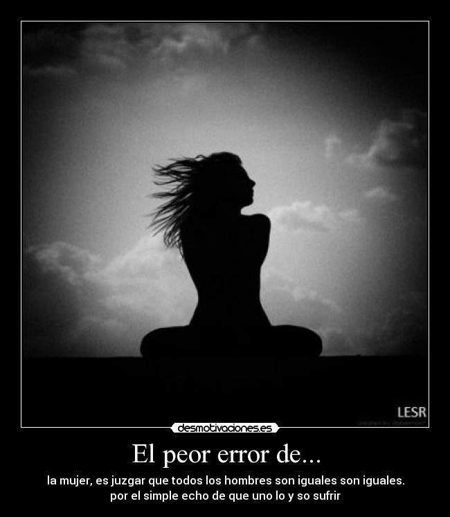 El peor error de... -
