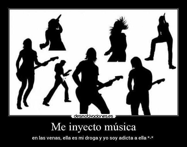 Me inyecto música -