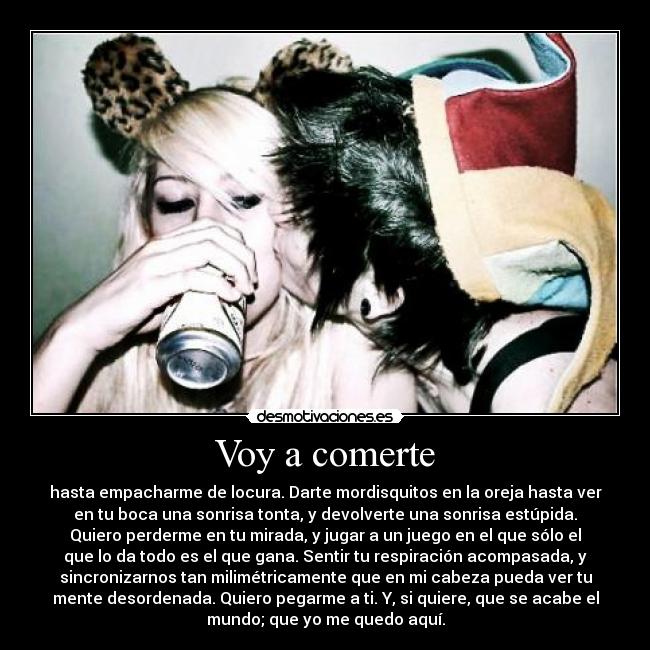 Voy a comerte - 