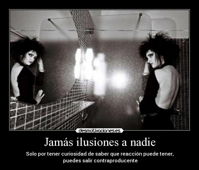 Jamás ilusiones a nadie - 