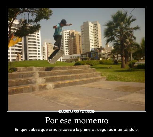 carteles por ese momento desmotivaciones