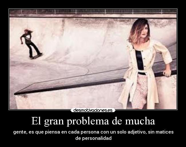 El gran problema de mucha - 