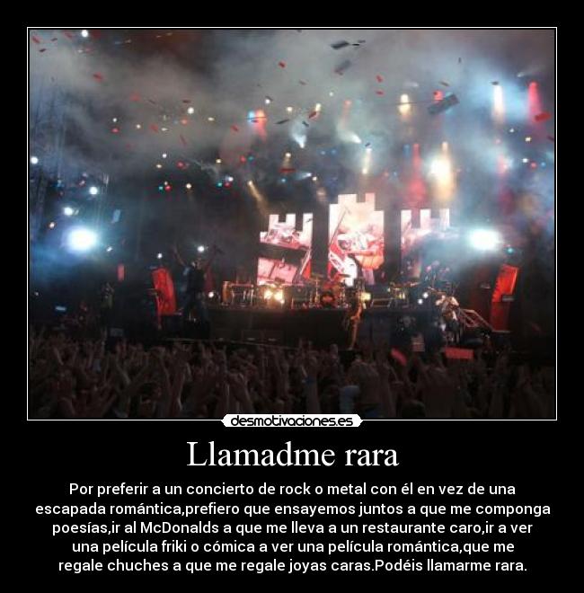 Llamadme rara -
