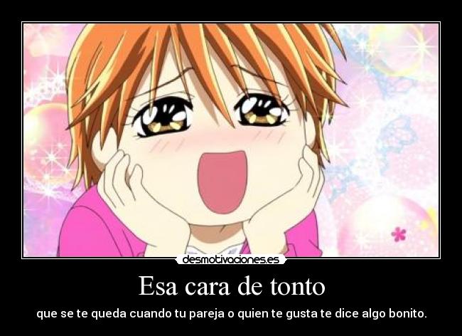 carteles tonto skip beat bonito cara wiiiiiiiiiiiiiiiiiiiiiiii que monooo desmotivaciones