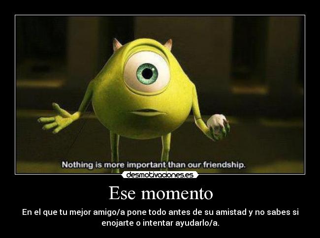 Ese momento -