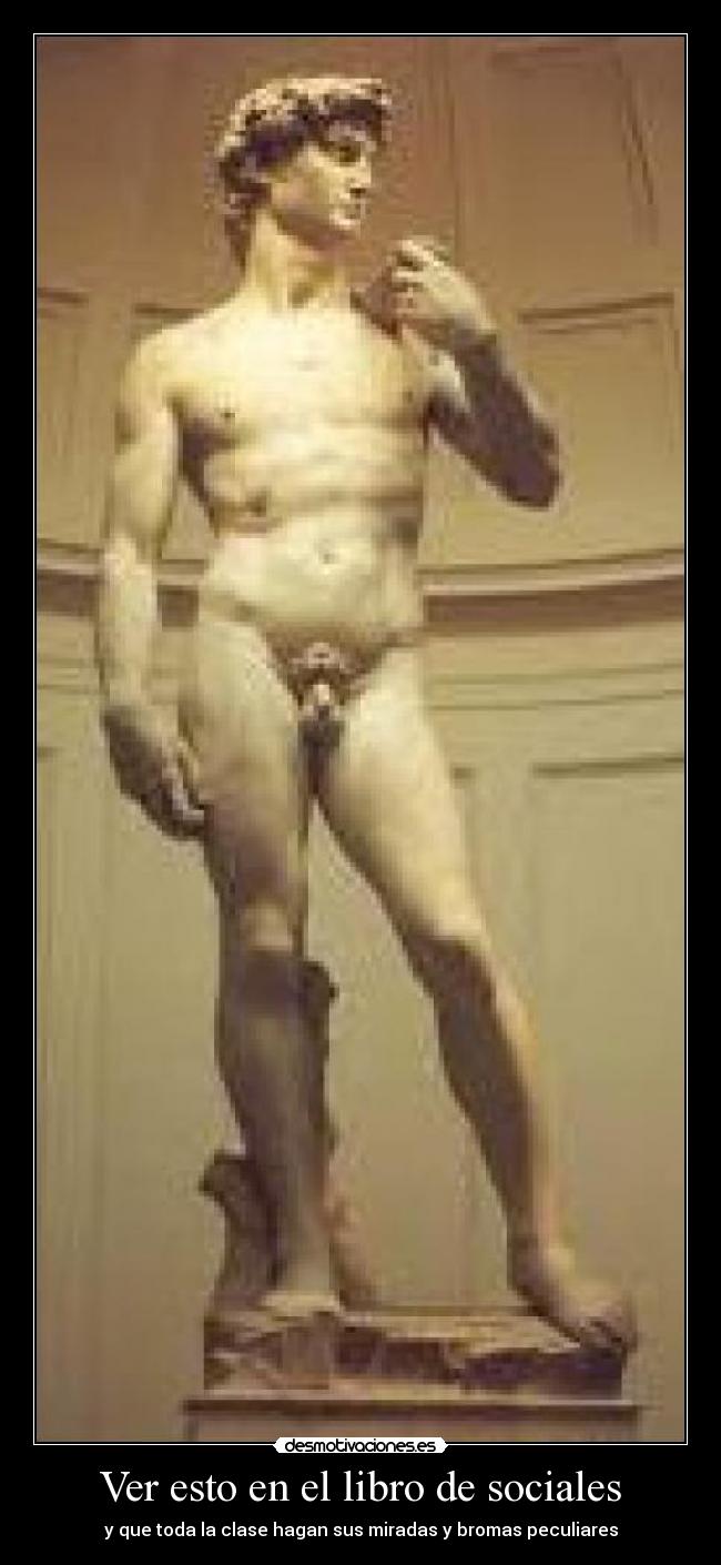 Ver esto en el libro de sociales - y que toda la clase hagan sus miradas y bromas peculiares