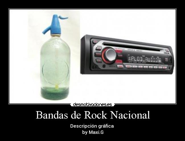 Bandas de Rock Nacional - Descripción gráfica
by Maxi.G