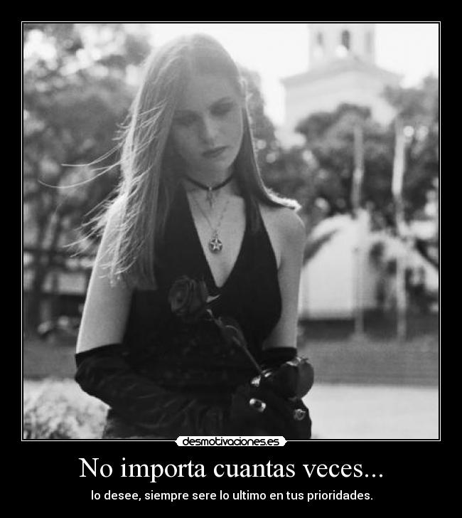 No importa cuantas veces... - 