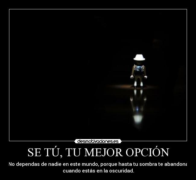 SE TÚ, TU MEJOR OPCIÓN -