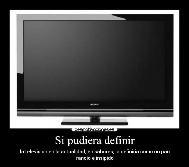 Si pudiera definir -