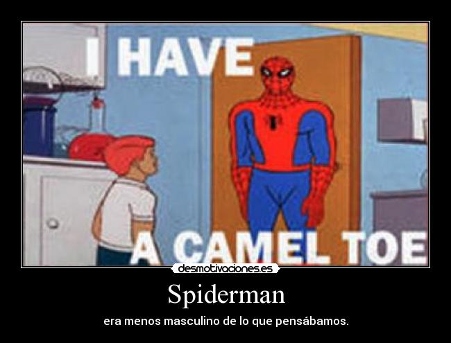 Spiderman - era menos masculino de lo que pensábamos.