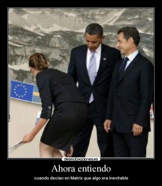 carteles trasero obama sarkozy matrix eeuu win inevitable desmotivaciones