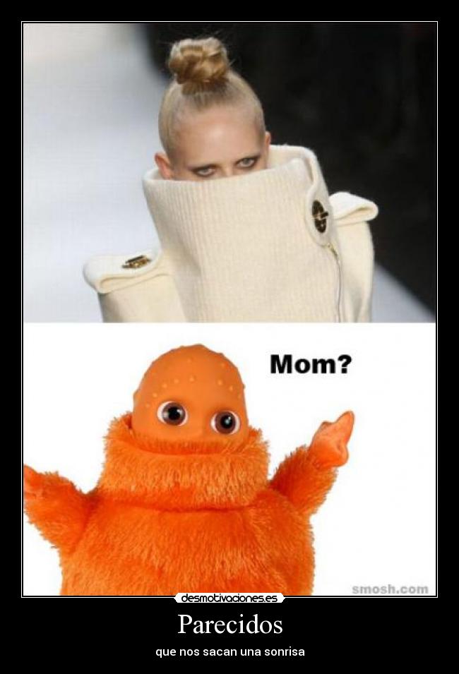 Parecidos - que nos sacan una sonrisa